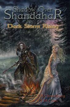 Dark Storm Rising - Book #1 of the Shadow Over Shandahar