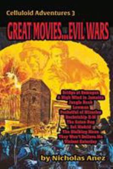 Paperback CELLULOID ADVENTURES 3 Great Movies... Evil Wars Book