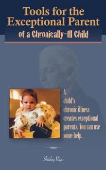 Paperback Tools for the Exceptional Parent of a Chronically-Ill Child Book