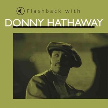 Music - CD Flashback with Donny Hathaway Book