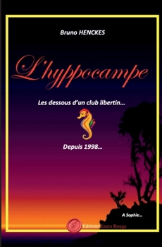 Paperback L'Hyppocampe, les dessous d'un club libertin... [French] Book