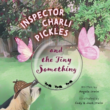Paperback Inspector Charli Pickles and the Tiny Something Book