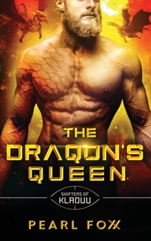 Paperback The Draqon's Queen: The Shifters of Kladuu Book Four Book