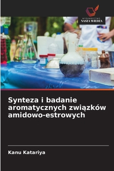 Paperback Synteza i badanie aromatycznych związków amidowo-estrowych [Polish] Book