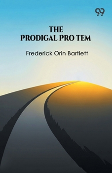The Prodigal Pro Tem