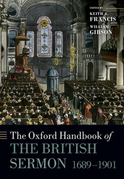 Paperback The Oxford Handbook of the British Sermon 1689-1901 Book
