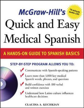 Paperback McGraw-Hill's Quick and Easy Medical Spanish W/Audio CD [With CD] Book