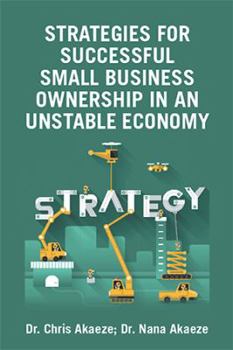 Hardcover Strategies for Successful Small Business Ownership in an Unstable Economy Book