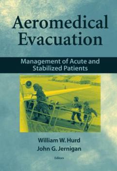 Hardcover Aeromedical Evacuation: Management of Acute and Stabilized Patients Book