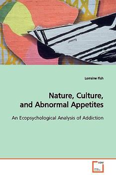 Paperback Nature, Culture, and Abnormal Appetites Book