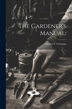 Paperback The Gardener's Manual; Book