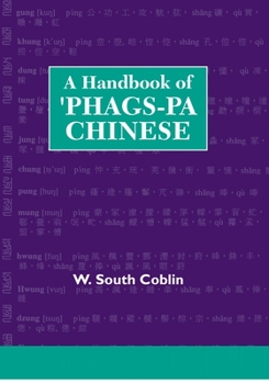 Hardcover A Handbook of 'Phags-Pa Chinese Book