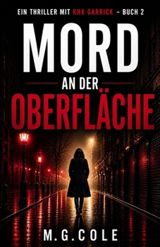 Paperback Mord an Der Oberfläche: Ein DCI Garrick-roman - buch 2 [German] Book