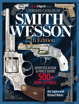 Hardcover Standard Catalog of Smith & Wesson, 5th Edition Book