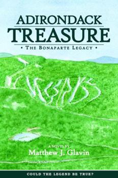 Paperback Adirondack Treasure: The Bonaparte Legacy Book