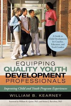 Paperback Equipping Quality Youth Development Professionals: Improving Child and Youth Program Experiences Book