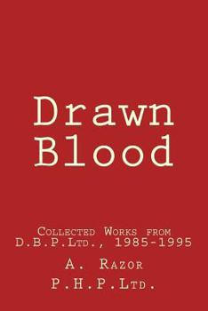 Paperback Drawn Blood: Collected Works from D.B.P.Ltd., 1985-1995 Book