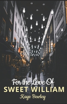 Paperback For the Love of Sweet William: Behind the scenes at BBC News Book