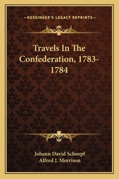 Paperback Travels In The Confederation, 1783-1784 Book