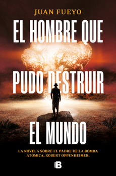Paperback El Hombre Que Pudo Destruir El Mundo / The Man Who Could Destroy the World [Spanish] Book
