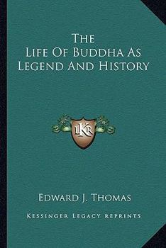 Paperback The Life Of Buddha As Legend And History Book