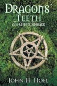 Paperback Dragons' Teeth: And Other Stories Book