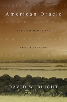 Hardcover American Oracle: The Civil War in the Civil Rights Era Book
