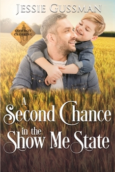 A Second Chance in the Show Me State - Book #6 of the Cowboy Crossing
