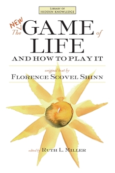 The New Game of Life and How to Play It (Library of Hidden Knowledge)
