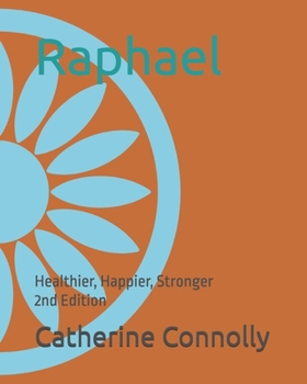Raphael: Healthier, Happier, Stronger