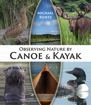 Paperback Observing Nature by Canoe and Kayak Book