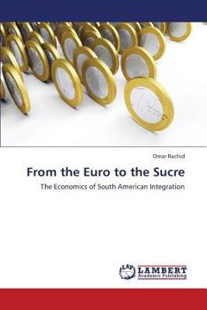 From the Euro to the Sucre