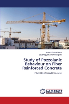 Paperback Study of Pozzolanic Behaviour on Fiber Reinforced Concrete Book