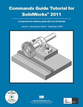 Paperback Commands Guide Tutorial for SolidWorks 2011 Book
