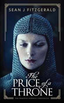 The Price of a Throne (The Hiberno-Norman Chronicles)