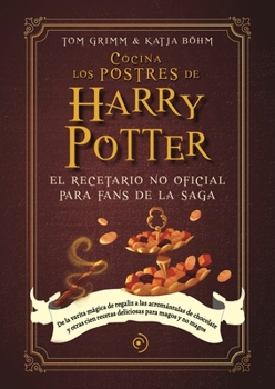 Hardcover Cocina Los Postres de Harry Potter [Spanish] Book