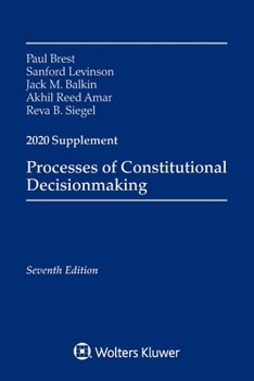 Paperback Processes of Constitutional Decisionmaking: Cases and Materials, Seventh Edition, 2020 Supplement Book