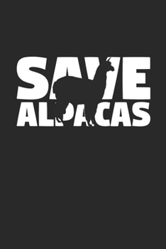 Save Alpacas Notebook - Alpacas Gift - Vintage Endangered Animal Journal - Extinction Animals Diary for Alpaca Lovers: Medium College-Ruled Journey Diary, 110 page, Lined, 6x9 (15.2 x 22.9 cm)