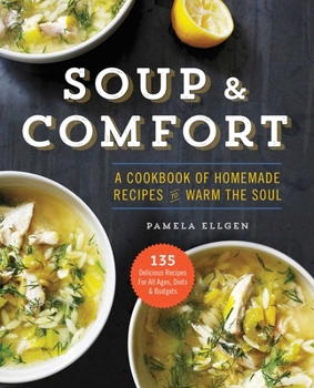 Paperback Soup & Comfort: A Cookbook of Homemade Recipes to Warm the Soul Book