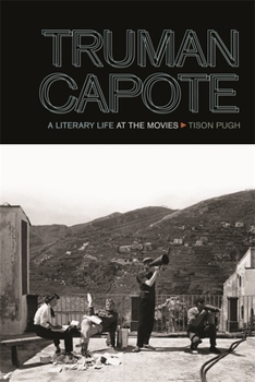 Paperback Truman Capote: A Literary Life at the Movies Book