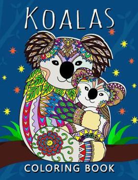 Paperback Koala Coloring Book: Stress-relief Adults Coloring Book For Grown-ups Book