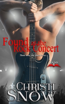 Found at the Rock Concert - Book #4 of the Found