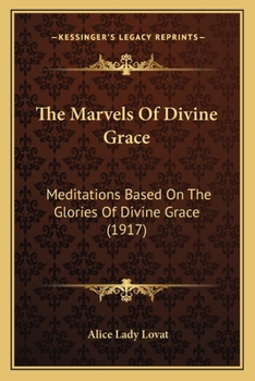 The Marvels of Divine Grace: Meditations Based on the