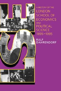 Hardcover LSE: A History of the London School of Economics and Political Science, 1895-1995 Book