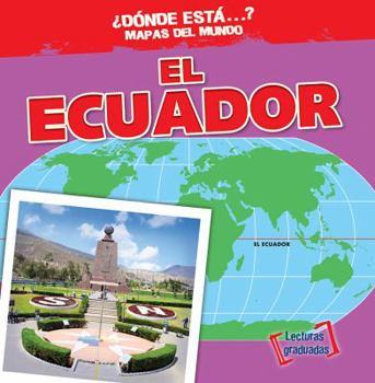 El Ecuador - Book  of the ¿Dónde Está . . . ? Mapas del Mundo