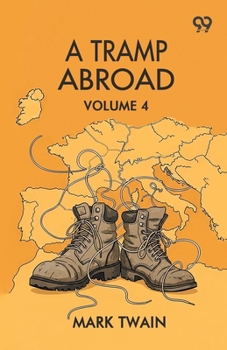 A Tramp Abroad: Volume 4
