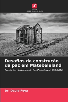 Paperback Desafios da construção da paz em Matebeleland [Portuguese] Book
