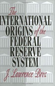 Hardcover The International Origins of the Federal Reserve System Book