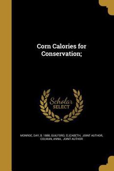 Paperback Corn Calories for Conservation; Book