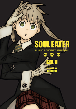 Soul Eater: The Perfect Edition 01 - Book  of the Soul Eater: The Perfect Edition
